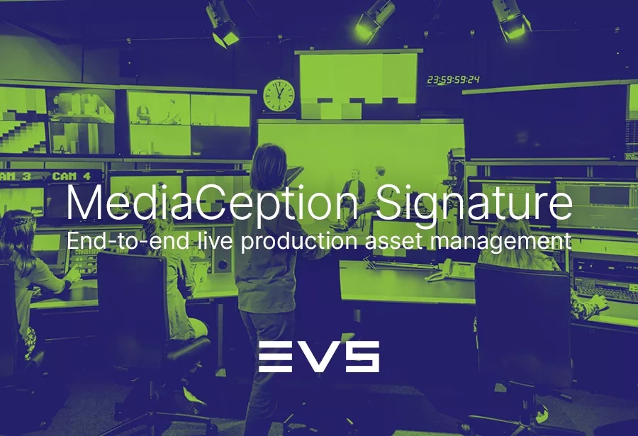 EVS MediaCeption Signature solution